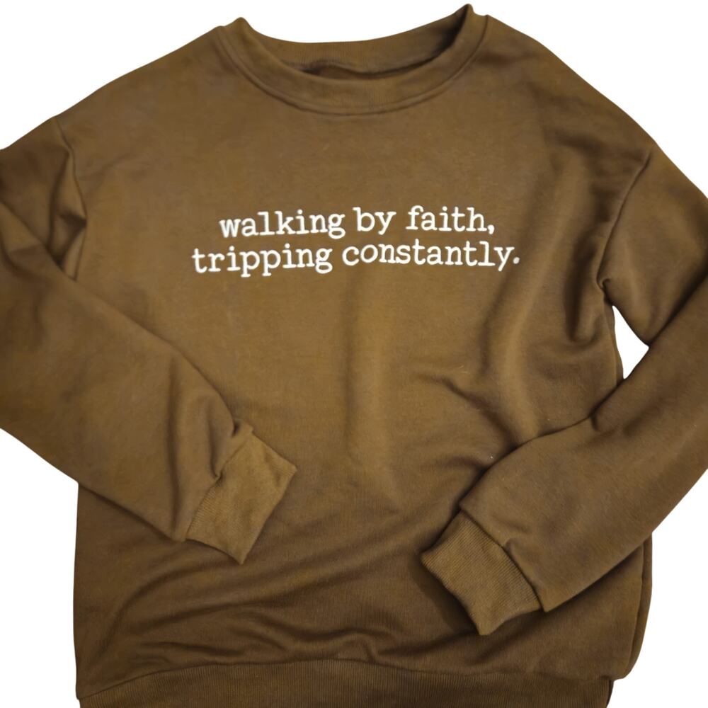 Women's Inspirational Christian Sweatshirt S Brown 100% Cotton Walking By Faith